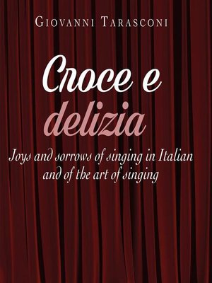 cover image of Croce e delizia. Joys and sorrows